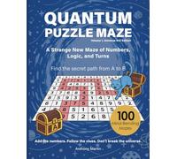 Quantum Puzzle Maze: 100 Mind-Bending Number Mazes with QR Hints: A Strange New Puzzle of Numbers, Logic, and Hidden Paths