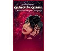 Quantum Queen: Master Identity Shifting & Exit Healing Loops