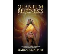 Quantum Regenesis: A Guide to Bio-Spiritual Awakening and Psychedelic Sacred Medicine Integration
