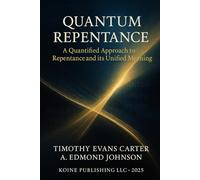 Quantum Repentance: A Quantified Approach to Repentance and its Unified Meaning