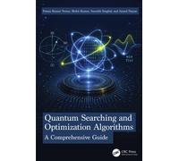 Quantum Searching and Optimization Algorithms : A Comprehensive Guide