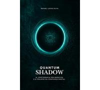 Quantum Shadow: IA, Criptografia Pós-Quântica e o Colapso da Confiança Digital