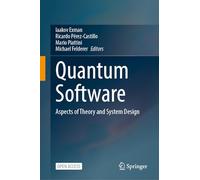 Quantum Software: Aspects of Theory and System Design