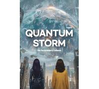 Quantum Storm: The Participatory Collapse