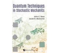 Quantum Techniques In Stochastic Mechanics
