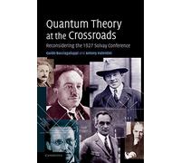 Quantum Theory at the Crossroads: Reconsidering the 1927 Solvay Conference