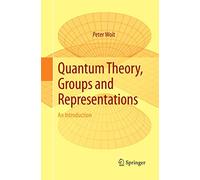 Quantum Theory, Groups and Representations – An Introduction – Springer Verlag