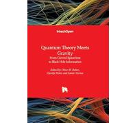 Quantum Theory Meets Gravity - From Curved Spacetime to Black Hole Information: From Curved Spacetime to Black Hole Information