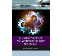 Quantum Theory of Anharmonic Effects in Molecules