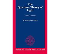 The Quantum Theory of Light – 3rd edition – Paperback (Oxford Science Publications)