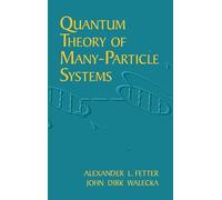 Quantum Theory of Many-Particle Systems