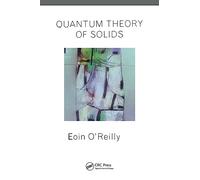 Quantum Theory of Solids (Master's Series in Physics and Astronomy)