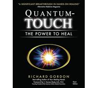 Quantum-Touch: The Power to Heal