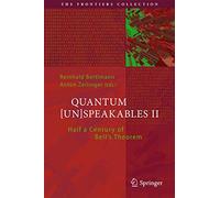 Quantum [Un]Speakables II: Half a Century of Bell's Theorem: 2 (The Frontiers Collection)
