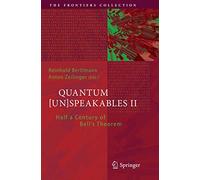 Quantum [Un]Speakables II: Half a Century of Bell's Theorem: 2 (The Frontiers Collection)