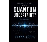Quantum Uncertainty (The Quantum Trilogy)