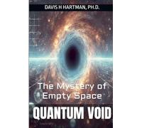 Quantum Void: the Mystery of Empty Space