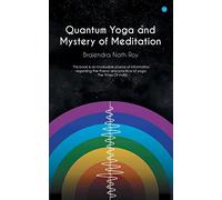 Quantum Yoga and Mystery of Meditation