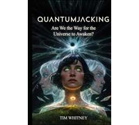 Quantumjacking: A Complete Science Fiction Epic in Twenty Parts