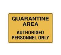 Quarantine Area Authorised Personnel Only Sign Sign, 8 X 12 Grade Reflective Sheeting Rust Free Aluminum, Weather Resistant, Waterproof, Easy To Mount