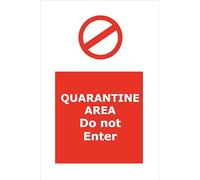 Quarantine Area do not enter Dibond Aluminium sign - 20 x 15 cm