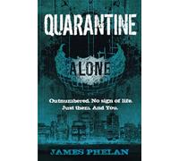 Quarantine: Number 3 in series (Alone)