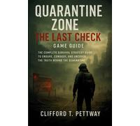 Quarantine Zone: The Last Check Game Guide: The Complete Survival Strategy Guide