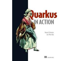 Quarkus in Action, Martin tefanko, Hardback