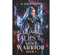 Quarrel: Tales of a Vesci Warrior book 3