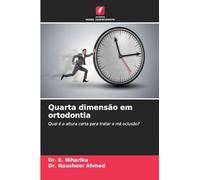 Quarta dimensão em ortodontia: Qual é a altura certa para tratar a má oclusão?