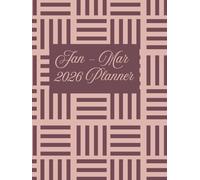 Quarter 1 2026 Planner: A 3 Month Goal Setting & Productivity Planner for Women: A January-March Planning System for Goals, Productivity, and Intentional Living