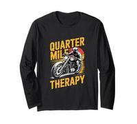 Quarter Mile Therapy Motorcycle Drag Racing Biker Long Sleeve T-Shirt