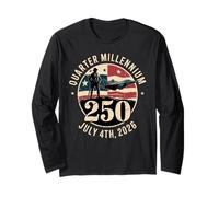 Quarter Millennium 250 - July 4th 2026 Military USA Long Sleeve T-Shirt