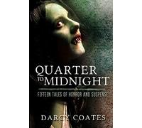 Quarter to Midnight: Fifteen Tales of Horror and Suspense