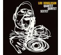 LOU DONALDSON - QUARTET / QUINTET / SEXTET [VINYL]