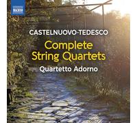 Quartetto Adorno - Mario Castelnuovo-Tedesco: Complete String Quartets