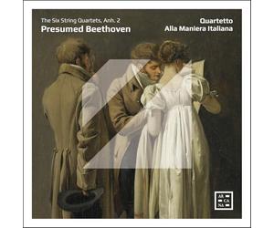 Quartetto Alla Maniera Italiana - Presumed Beethoven. The Six String Quartets, Anh. 2