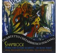 Quartetto Chitarristico Italiano - Shamrok Works for Guitar Quartet