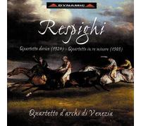 Quartetto Darchi Di V - Respighi: Quartets - Quartetto D'archi Di Venezia