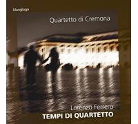 Quartetto Di Cremona - Ferrero: Tempi Di Quartetto