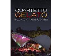 Quartetto Gelato: A Concert In Wine Country [DVD] [Region 1] [NTSC]