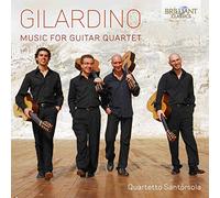 Quartetto Santórsola - Gilardino: Music For Guitar Quartet
