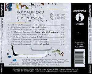 QUARTETTO SINCRONIE G.F. MALIPIERO: QUARTETTI 2, 3 E 6; C. MONTEVERDI: MESSA A Q
