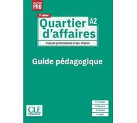 Quartier d'affaires livre du professeur niveau A2 - 2ème édition