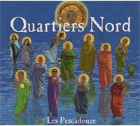 Quartiers Nord - Les Pescadouze
