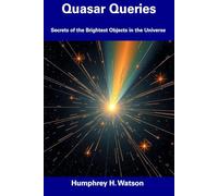 Quasar Queries: Secrets of the Brightest Objects in the Universe