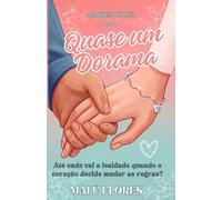Quase um Dorama: Algumas histórias de amor começam com um beijo. A deles começou com um ‘eu não posso’. (Amores do Sul)