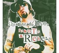 Quasimodo Jones - Robots and Rebels