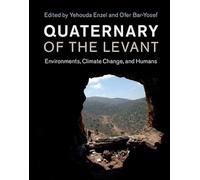 Quaternary of the Levant: Environments, Climate Change, and Humans