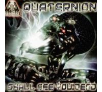 Quaternion - I Shall See You Dead [Vinyl Single] [VINYL]